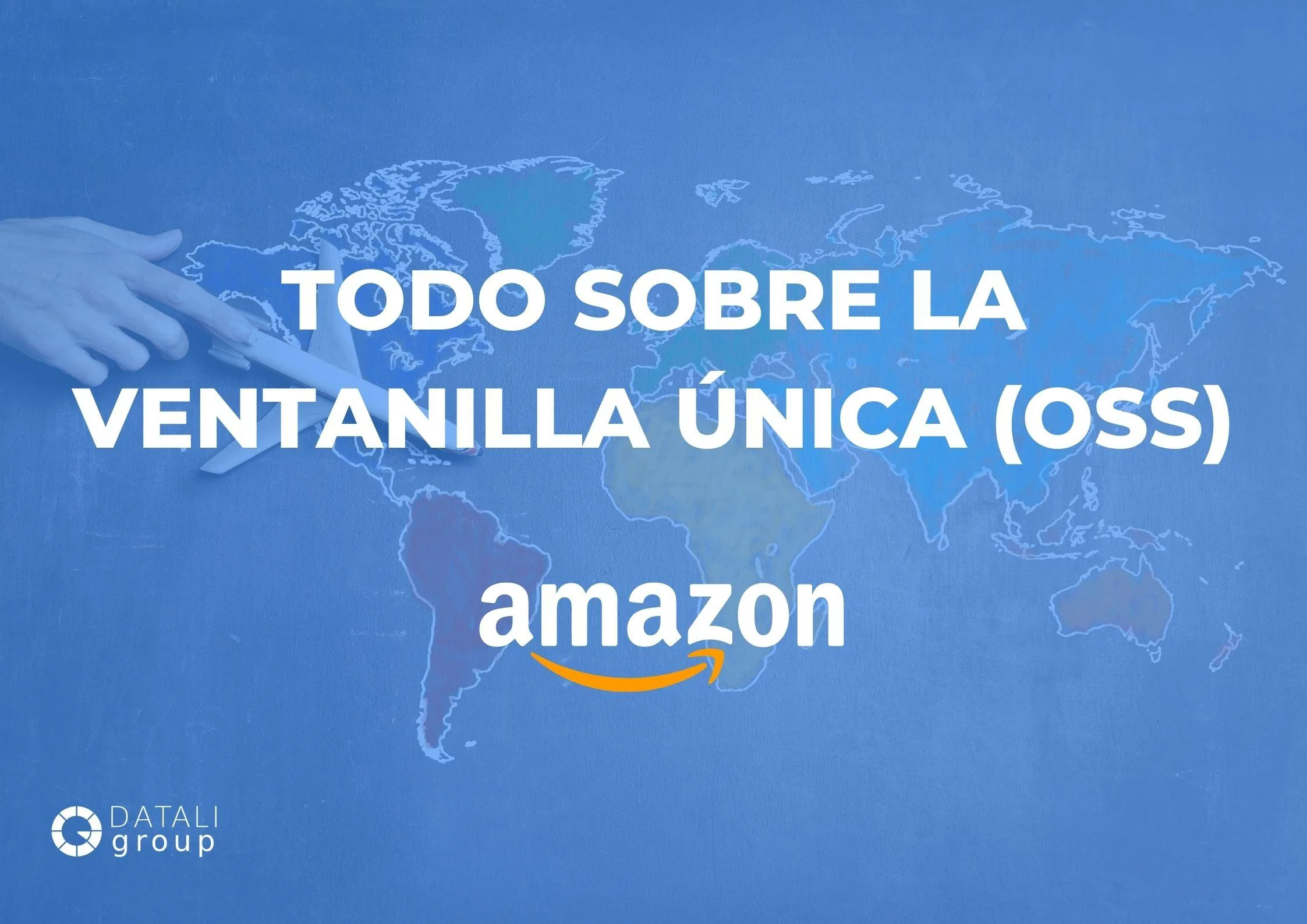 Ventanilla Única (OSS) 1. Datali Group