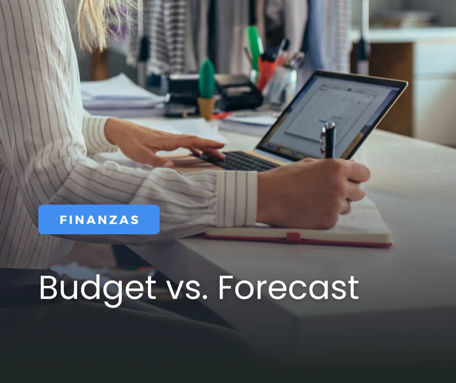Budget vs Forecast: ¿En qué se diferencian?