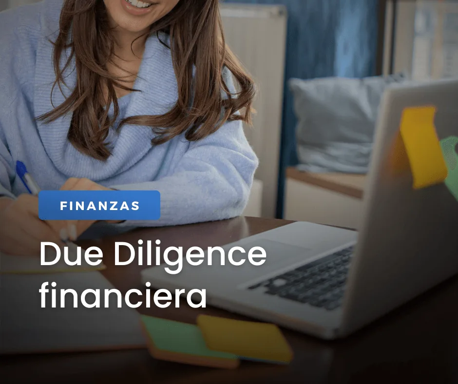 Due Diligence financiera: ¿Qué es y cómo hacerla?