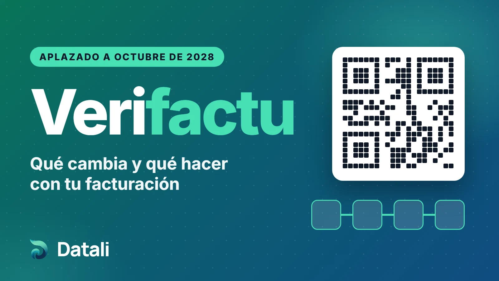 Portada con el nombre Verifactu, un código QR y una cadena de registros, bajo el rótulo «Aplazado a octubre de 2028»